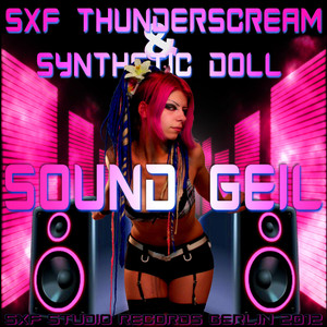 Sound Geil (Synthetic Doll Mix)