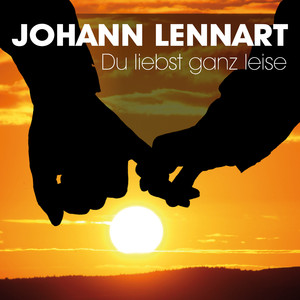 Du liebst ganz leise