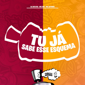 Tu Já Sabe Esse Esquema
