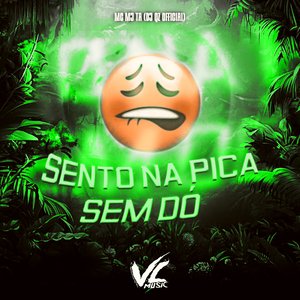 Sento na Pica Sem Dó