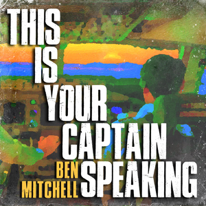This Is Your Captain Speaking