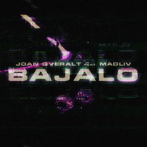 BAJALO (feat. Madliv)