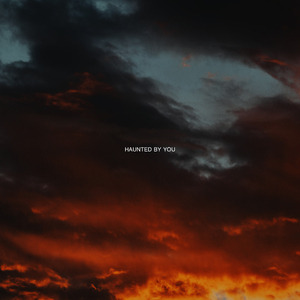 Haunted By You