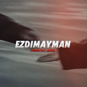 EZDIMAYMAN(再也不找）