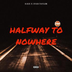 Halfway To Nowhere