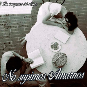 No Supimos Amarnos