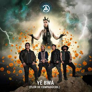 YÊ BWÁ (Flor De Cempasúchil) (feat. Elizabeth Amoedo (AGAINST MYSELF))