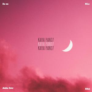 Kaya pano (feat. Adda Cstr, KLo & Elhé)