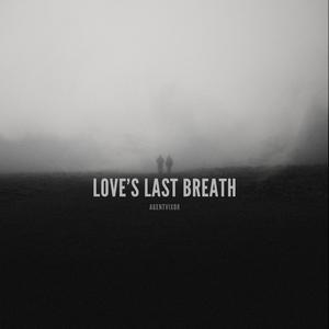 Love’s Last Breath