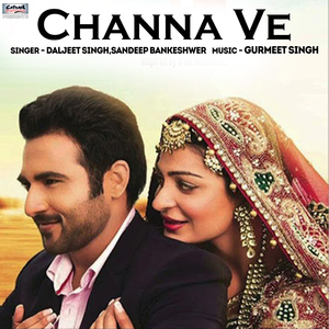 Channa Ve ("R.S.V.P") - Single