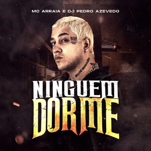 Ninguém Dorme