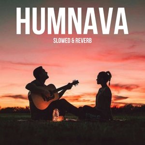 Humnava (Slowed & Reverb)