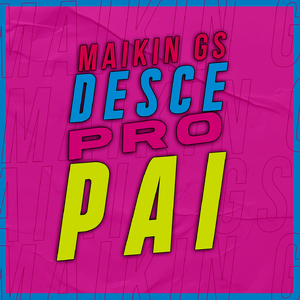 Desce Pro Pai