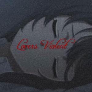 Lovers Violent (feat. SLVG)