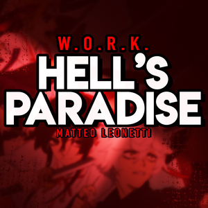 W.O.R.K (Hell's Paradise)