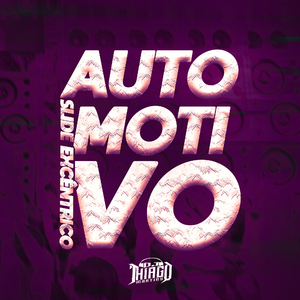 AUTOMOTIVO SLIDE EXCÊNTRICO