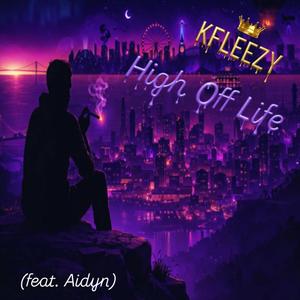 High Off Life (feat. Aidyn)