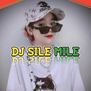DJ SILE MILE