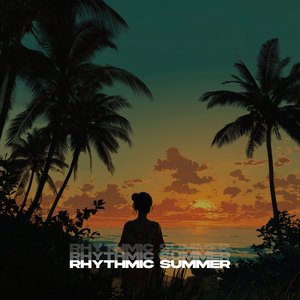 Rhythmic Summer