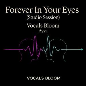 Forever In Your Eyes (Studio Session)