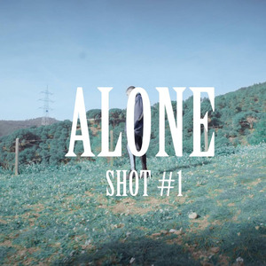 Alone Shot#1