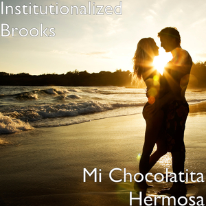 Mi Chocolatita Hermosa