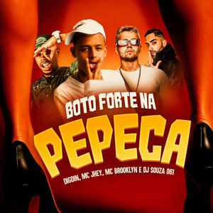 BOTO FORTE NA PEPECA