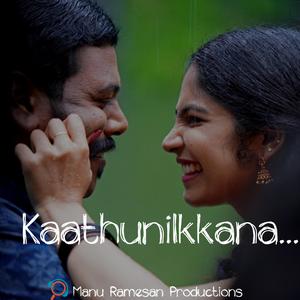 Kaathunilkkana (feat. Ajay Sathyan)