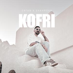 KOFRI (feat. Shahrokh)