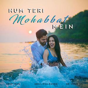 Hum Teri Mohabbat Mein (feat. Anurati Roy)