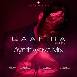 Qaafira Synth Wave Mix