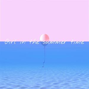 Girl In The Summer Time