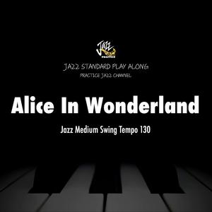 Alice In Wonderland (No Piano Version)