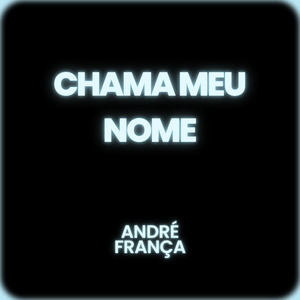 CHAMA MEU NOME