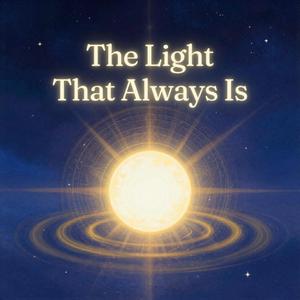 The Light That Always Is