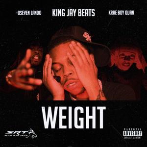 Weight (feat. Oseven Lando & Krae Boy Quan)