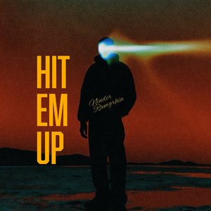 Hit Em Up