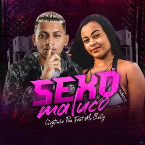 Sexo Maluco (feat. Mc Belly)