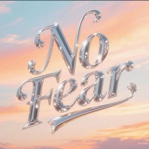 No fear