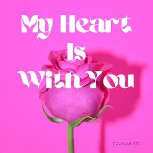 My Heart Is With You (Version 3)