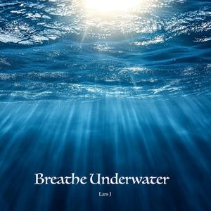Breathe Underwater