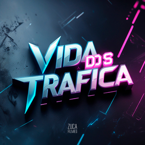 Vida dos Trafica