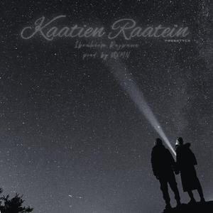 KAATIEN RAATEIN