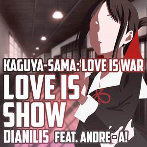 Love is Show (From "Kaguya-sama: Love is war") (Cover)