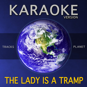 The Lady is a Tramp (Karaoke Version)