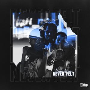 Never Felt
