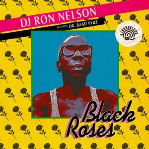 BLACK ROSES (feat. Dr. Baad Vybz) (Baad Version)