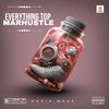 Marhustle - Everything Top (feat. Eddie MMack)