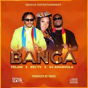 BANGA (feat. Bel'Yv & DJ Amaroula)