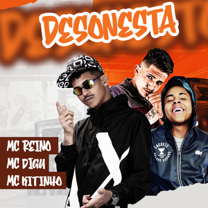 Desonesta (feat. MC Digu & Mc Kitinho)